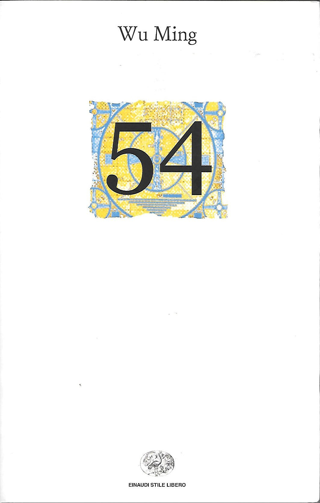 54 (Einaudi. Stile libero big, Band 948) Contemporary literature