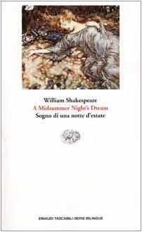 Midsummer night's dream (A)-Sogno di una notte d'estate (Einaudi tascabili.Serie bilingue, Band 975) Drama