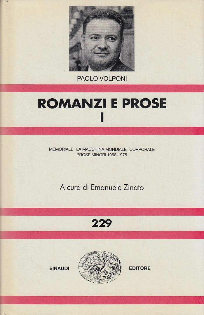Romanzi e prose. Memoriale-La macchina mondiale-Corporale-Prose minori 1956-1975 (Vol. 1) (Nuova Universale Einaudi) Contemporary literature Books