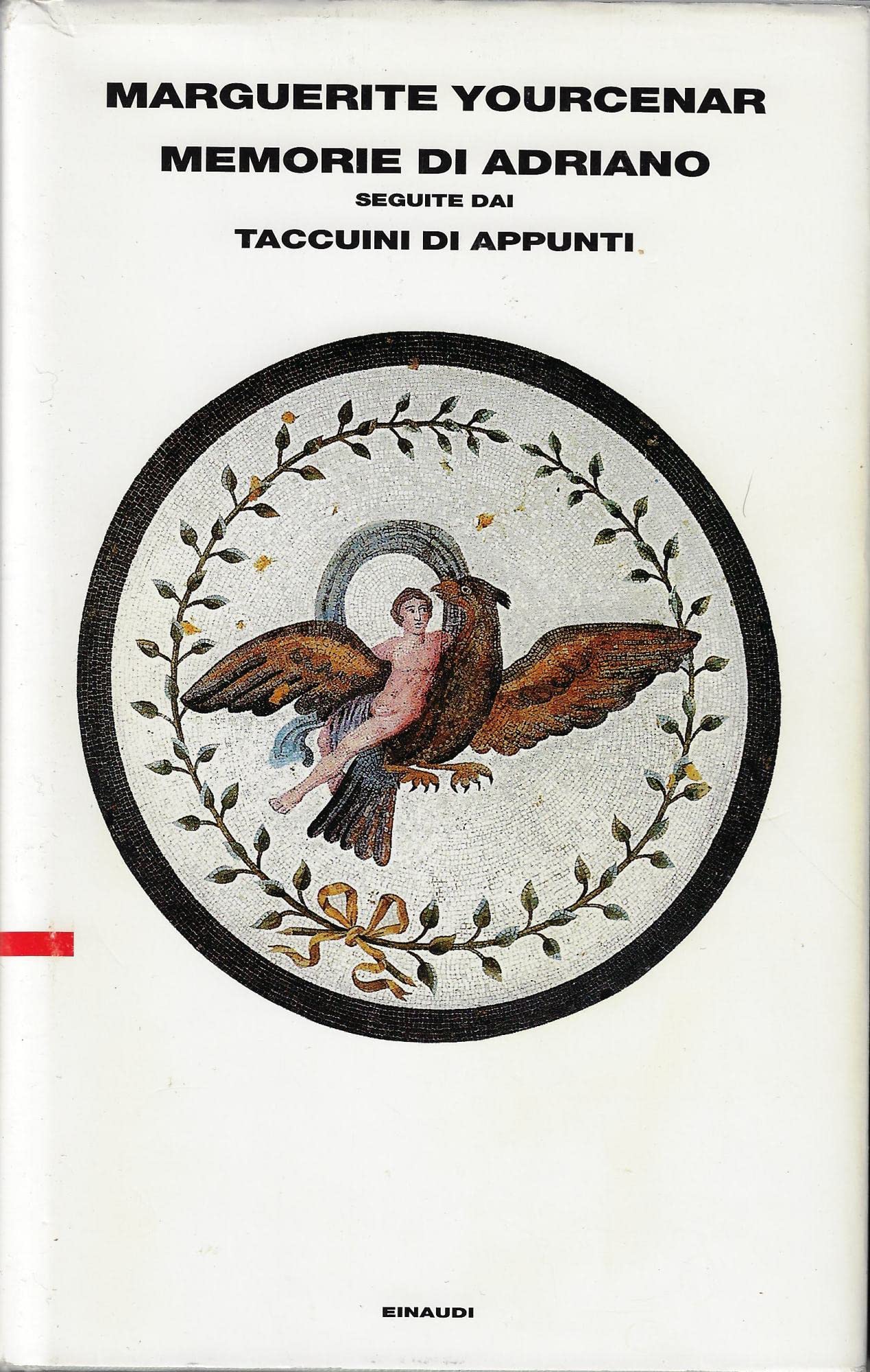 Memorie di Adriano. Seguite da Taccuini di appunti book