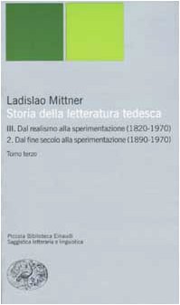 Storia della letteratura tedesca. Dal realismo alla sperimentazione (1890-1970). Dal fine secolo alla sperimentazione (1890-1970) (Vol. 3/2) book
