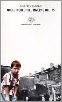 Quell'incredibile inverno del '75 (Einaudi. Stile libero, Band 1068) Contemporary literature