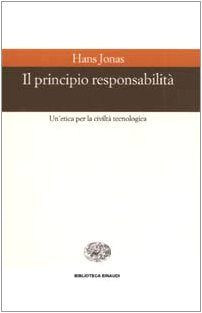 Il principio responsabilità. Un'etica per la civiltà tecnologica book