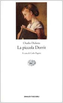 La piccola Dorrit (Einaudi tascabili, Band 1072) Classics