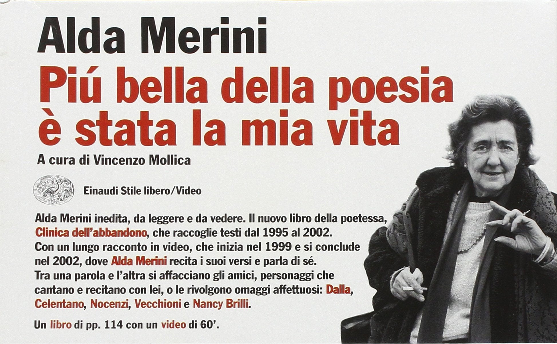 Piu Bella Della Poesia E Stata LA Mia Vita Libro +Video book