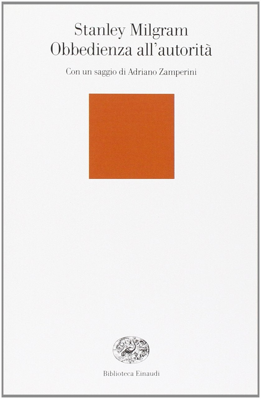Obbedienza all'autorità. Uno sguardo sperimentale book
