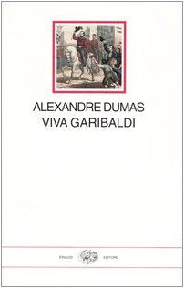 Viva Garibaldi. Un'odissea nel 1860 book