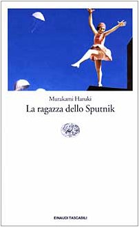 La ragazza dello Sputnik (Einaudi tascabili. Letteratura, Band 1121) Contemporary literature
