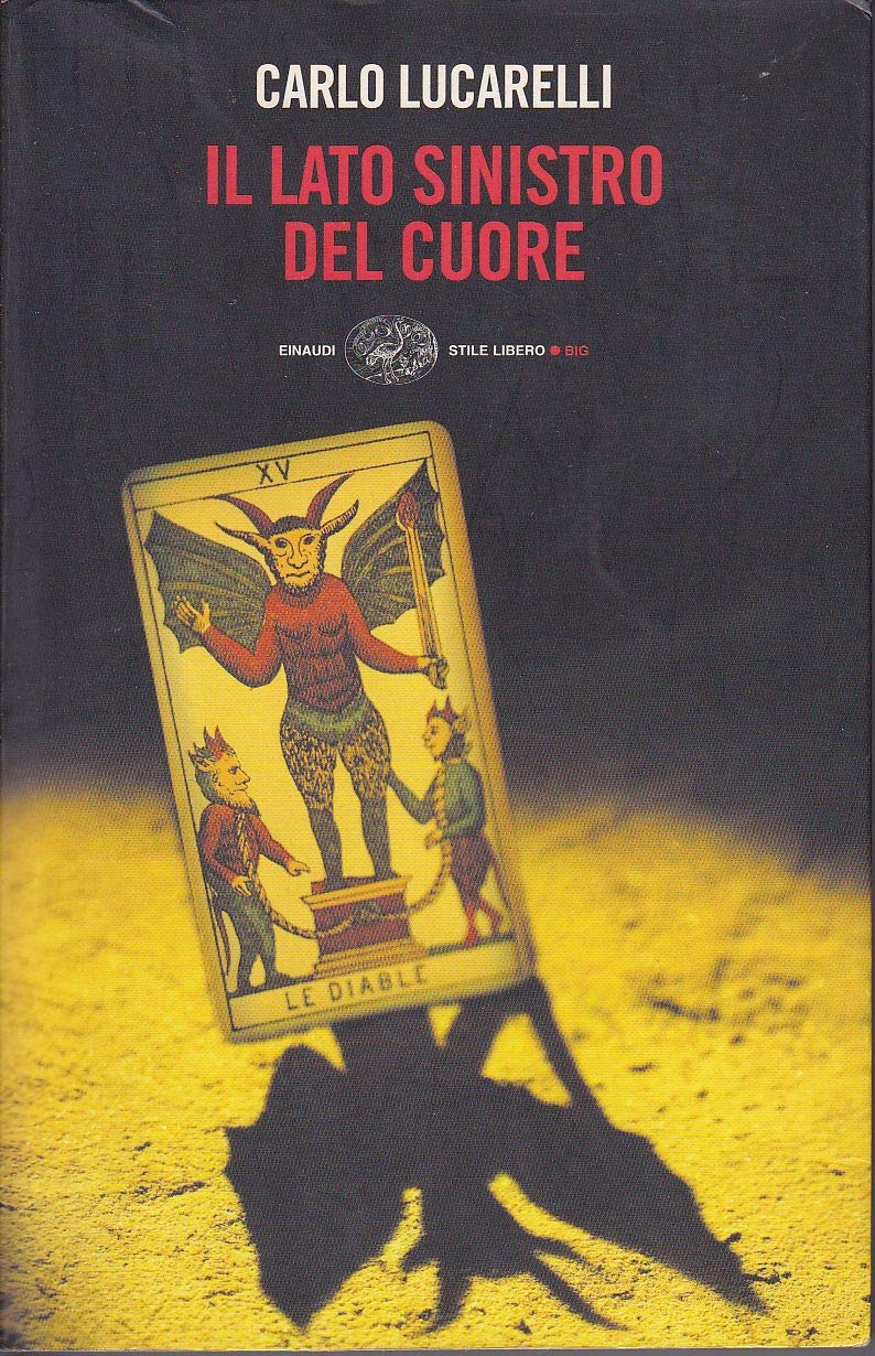 Il lato sinistro del cuore: (Quasi) Tutti i racconti (Einaudi. Stile libero, Band 1133) Essays & Short Stories