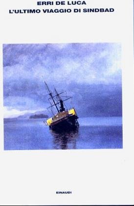 L'ultimo viaggio di Sindbad (L' Arcipelago Einaudi, Band 32) Drama