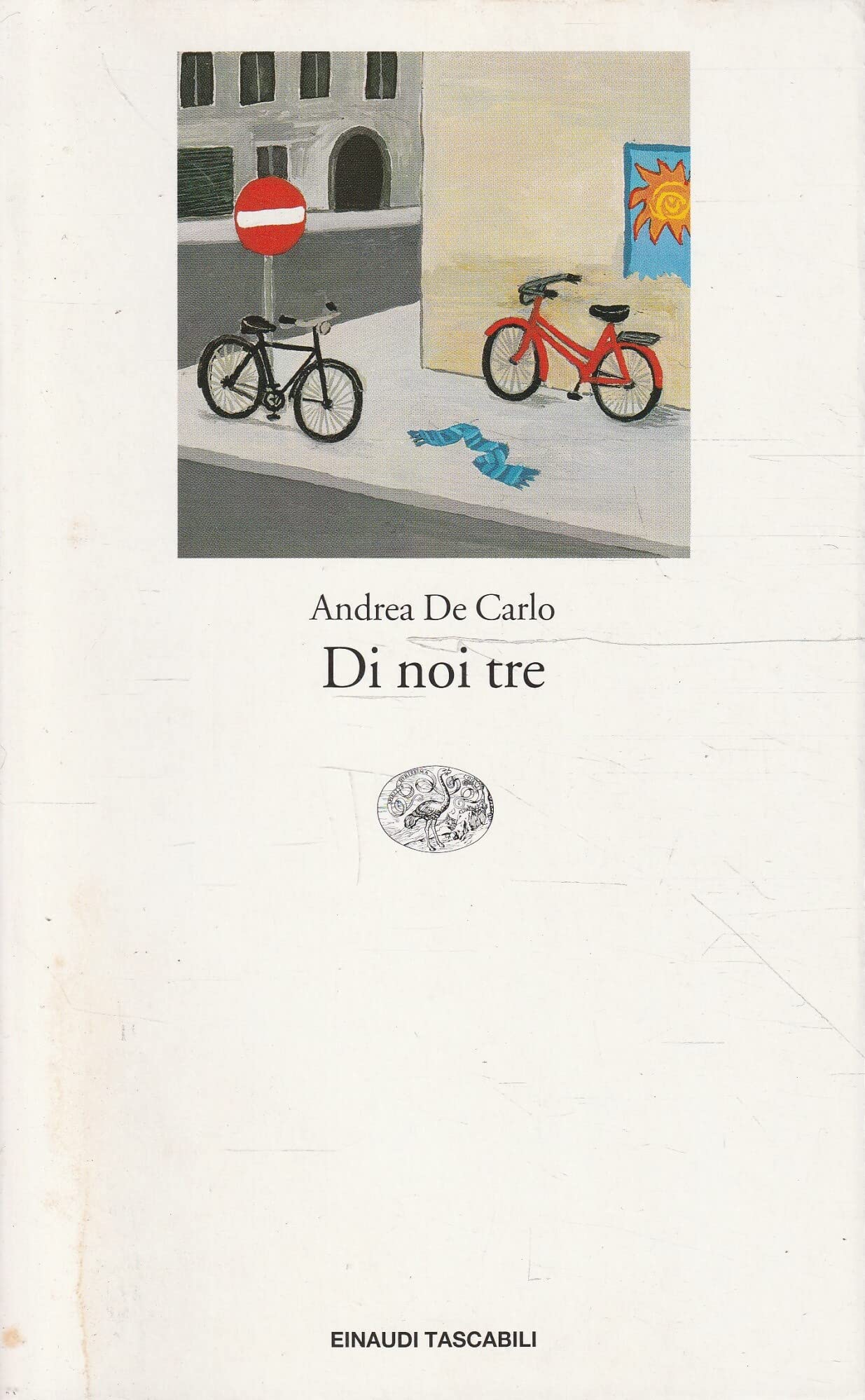 Di noi tre (Einaudi tascabili, Band 1115) Contemporary literature