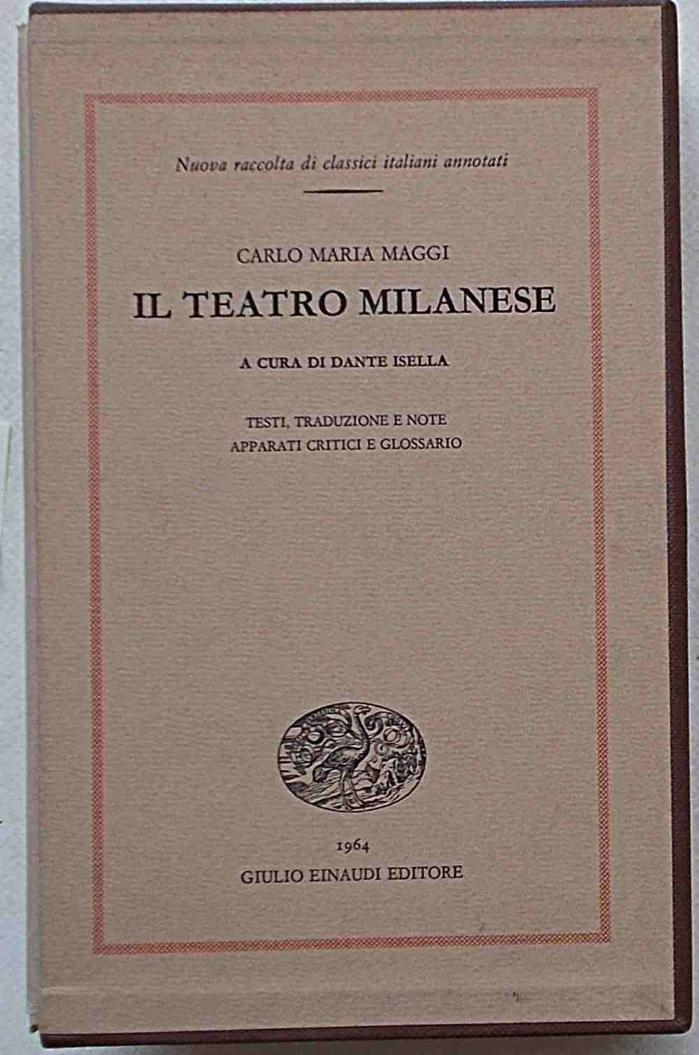 Il teatro milanese (Nuova raccolta di classici it. annotati, Band 6) Contemporary literature