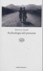 Archeologia Del Presente (Einaudi tascabili. Letteratura, Band 1174) Contemporary literature