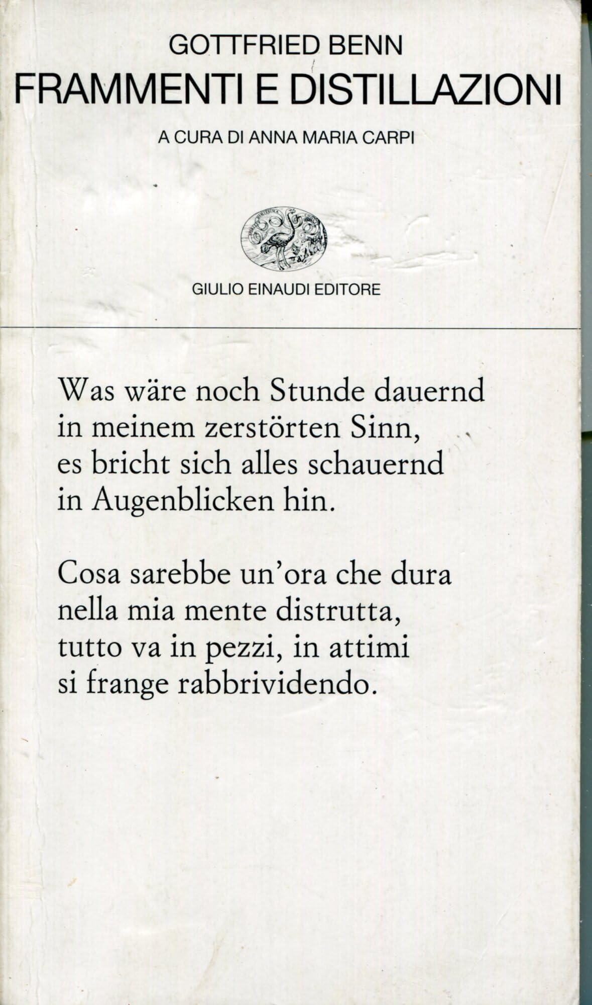 Frammenti e distillazioni. Testo tedesco a fronte (Collezione di poesia, Band 331) Poetry