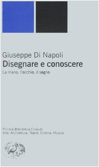 Disegnare e conoscere. La mano, l'occhio, il segno Film, Art & Culture