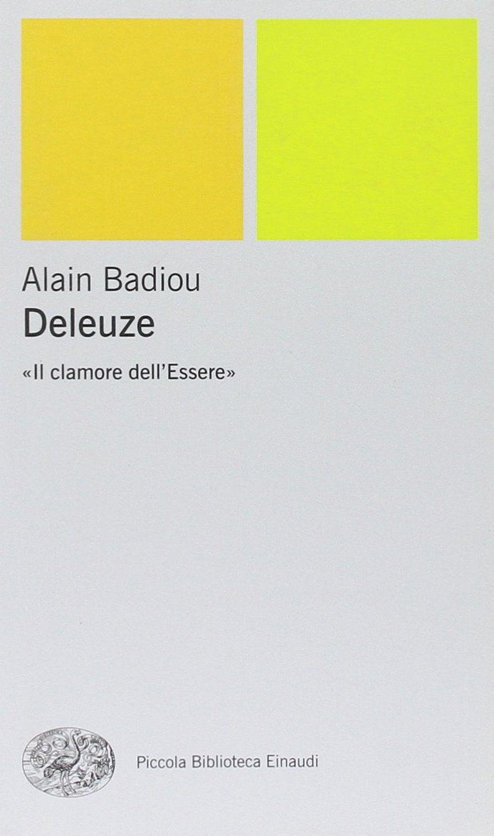Deleuze. «Il clamore dell'Essere» (Piccola biblioteca Einaudi. Nuova serie, Band 262) Philosophy
