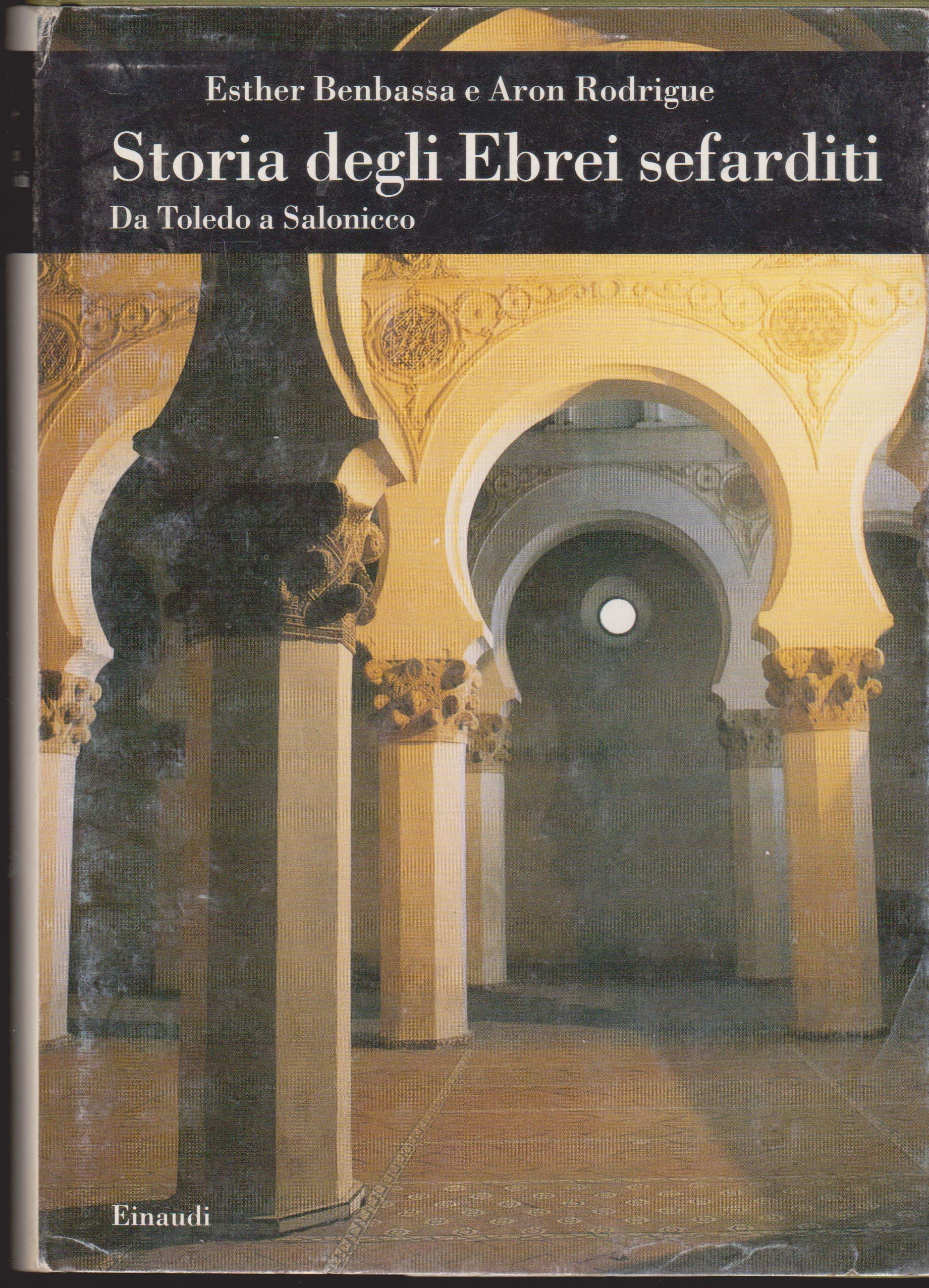 Storia degli ebrei sefarditi. Da Toledo a Salonicco book