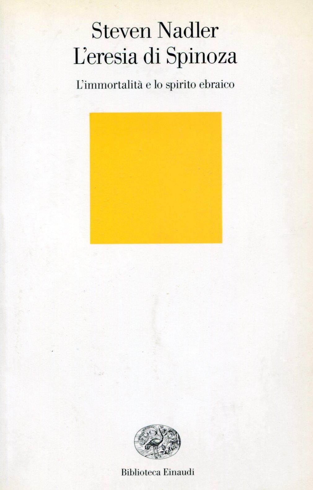 L'eresia di Spinoza. L'immortalità e lo spirito ebraico book