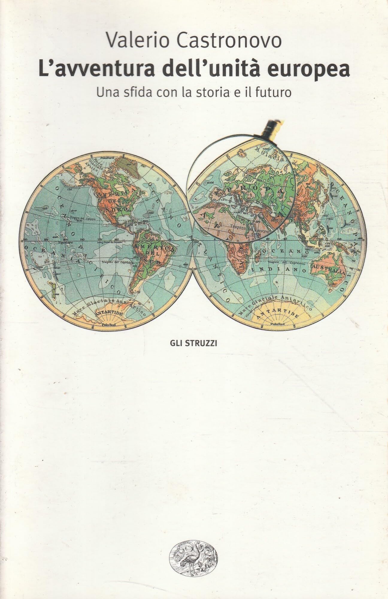 L'avventura dell'unità europea. Una sfida con la storia e il futuro book