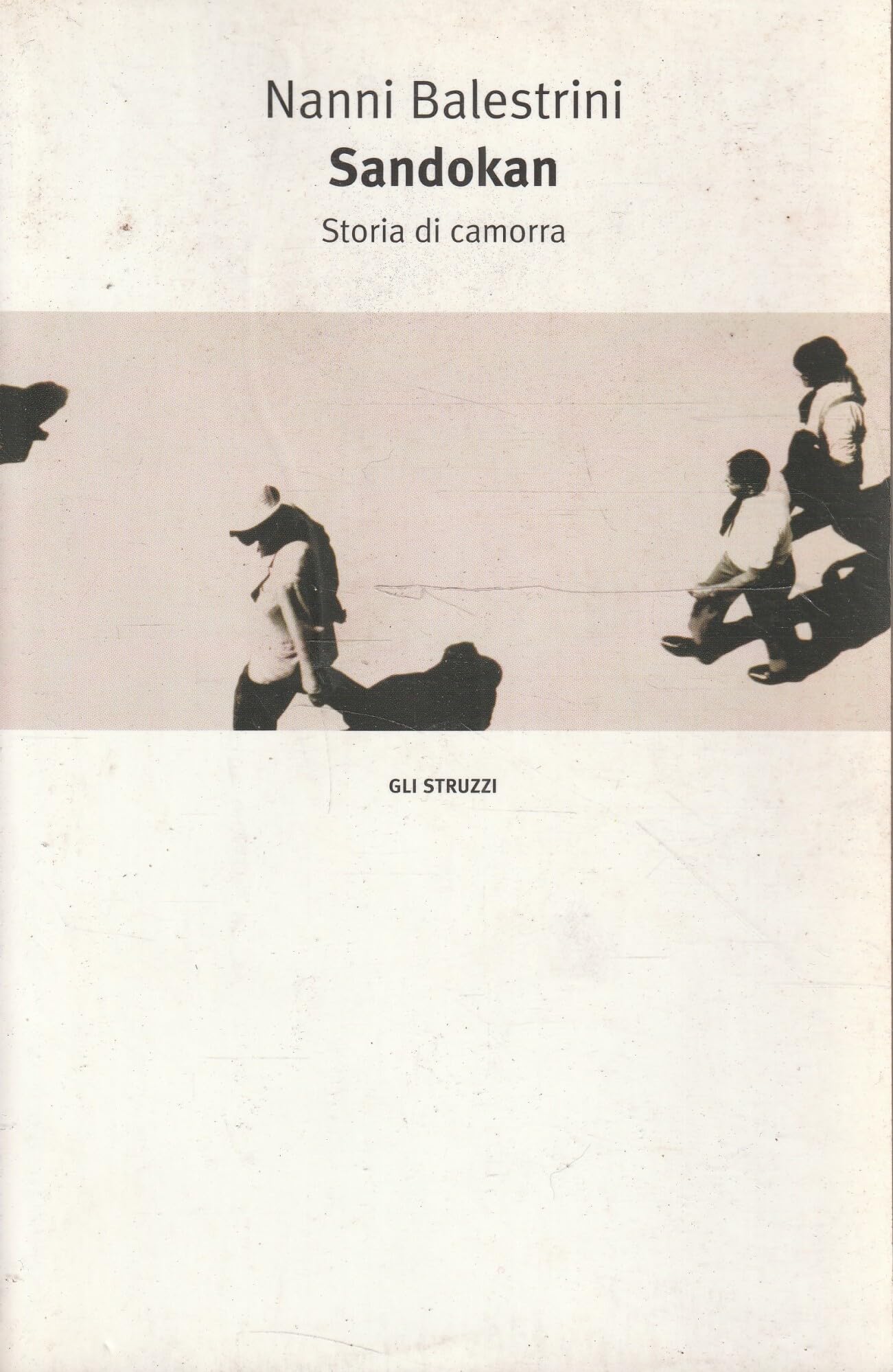 Sandokan - Storia DI Camorra (Gli struzzi, Band 580) Contemporary literature