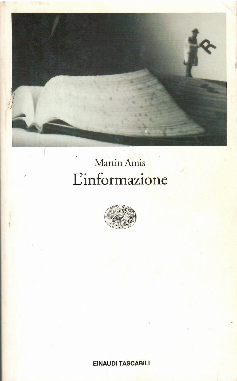 L'informazione (Einaudi tascabili. Letteratura, Band 1275) Contemporary literature