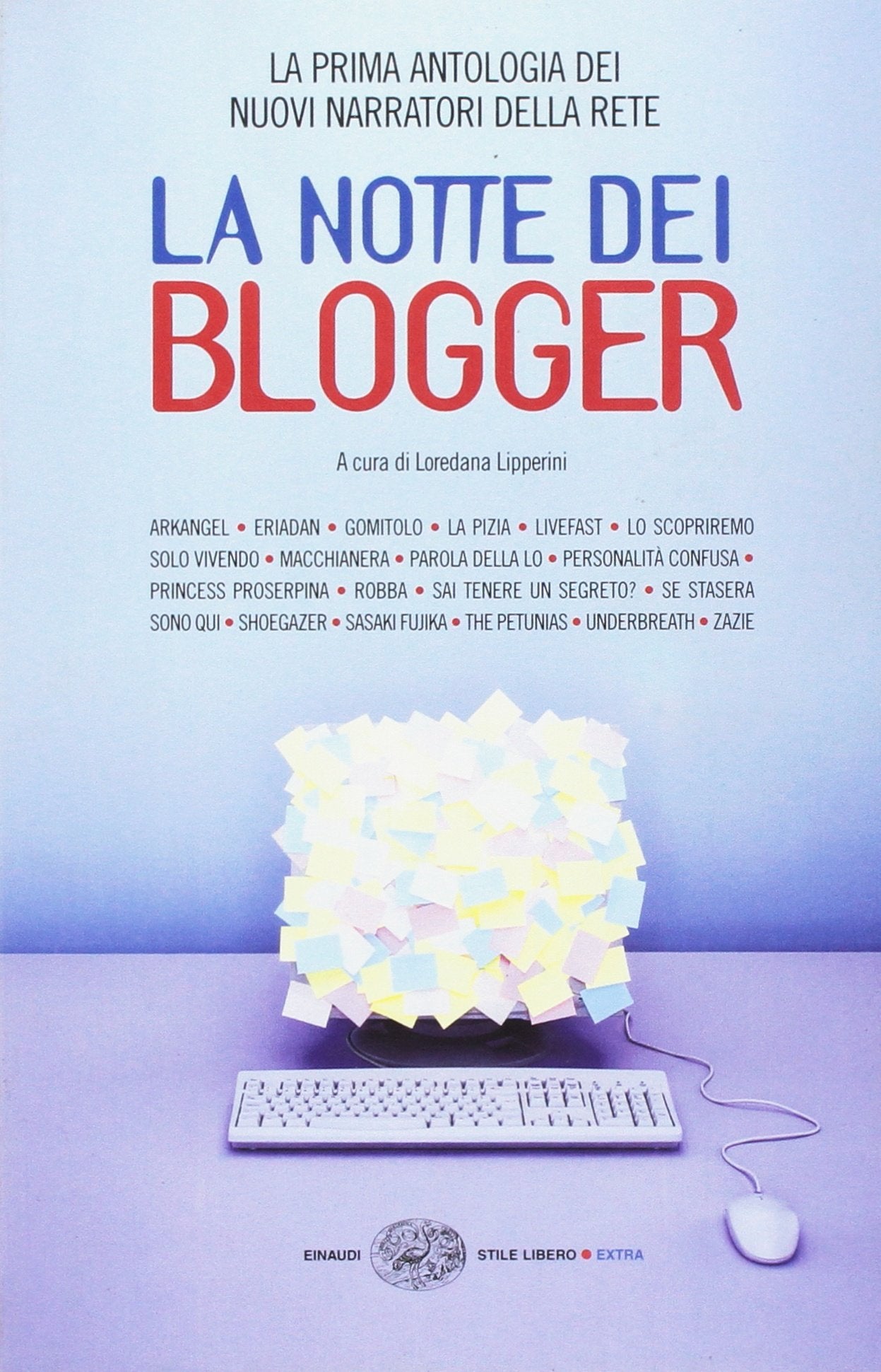 La notte dei blogger (Einaudi. Stile libero extra, Band 1304) Contemporary literature