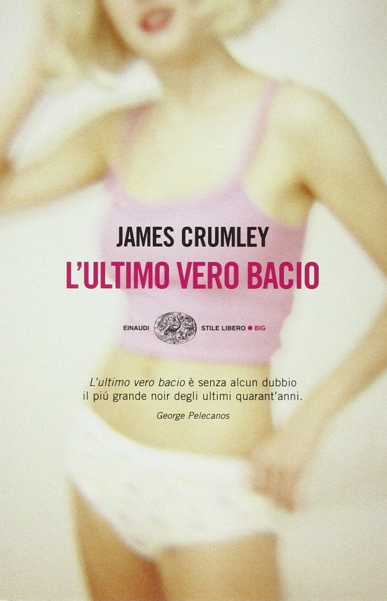 L'ultimo vero bacio (Einaudi. Stile libero big, Band 1312) Contemporary literature