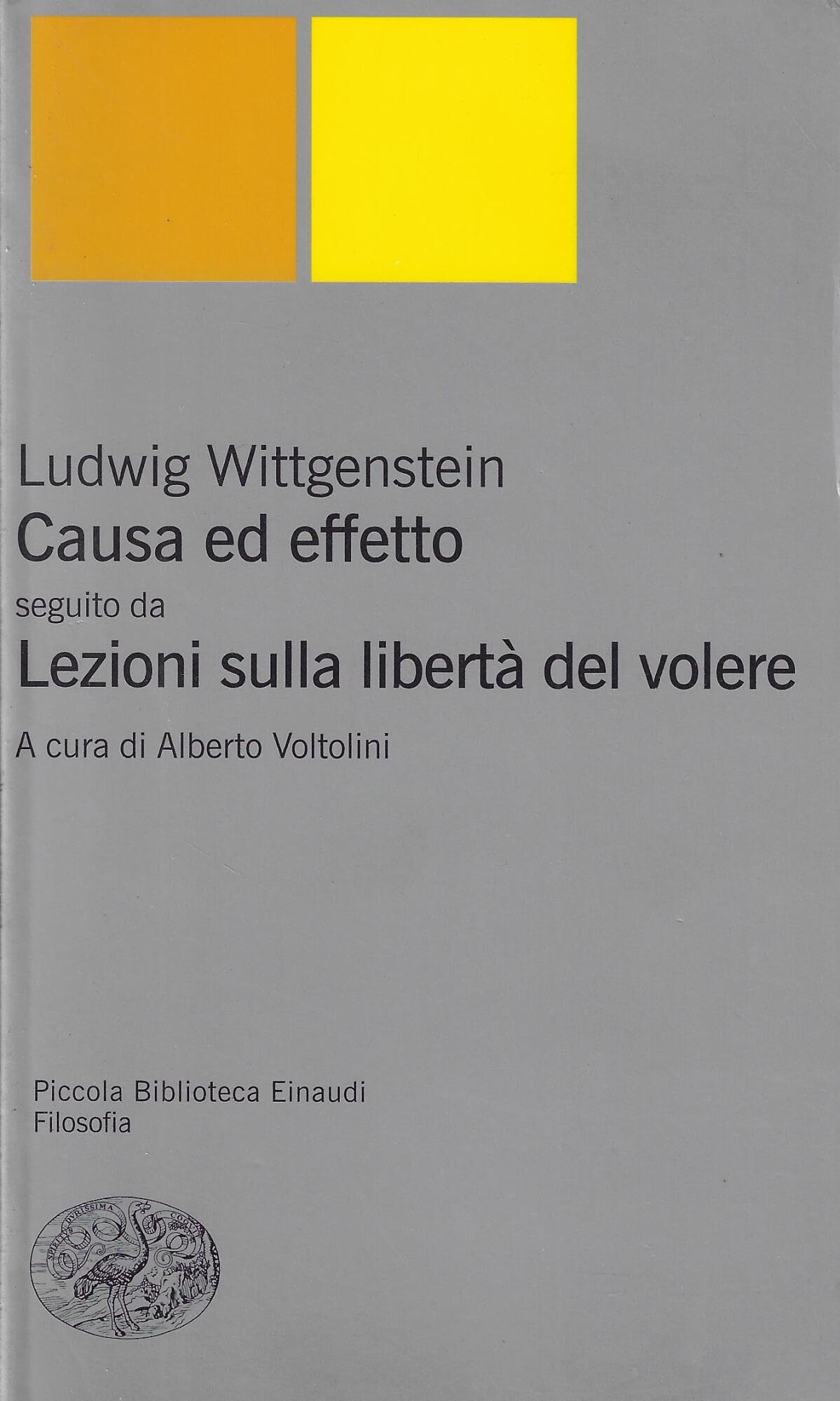 Causa ed effetto-Lezioni sulla libertà del volere Philosophy