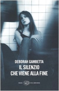 Il Silenzio Che Viene Alla Fine (Einaudi. Stile libero big) Contemporary literature