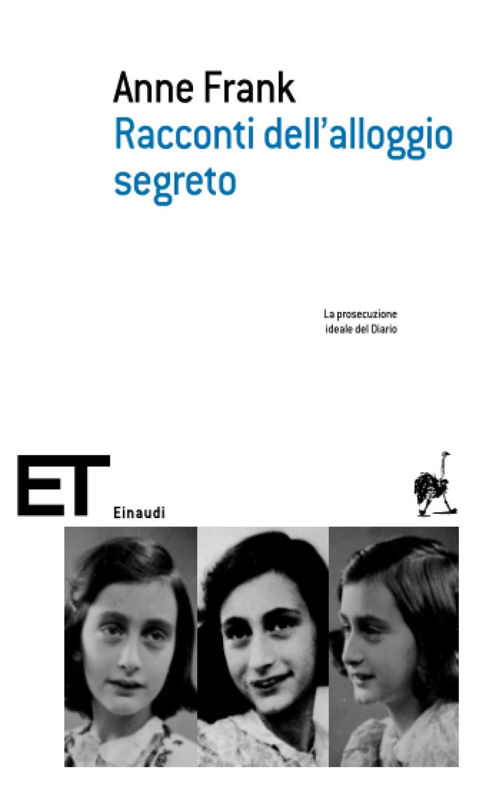Frank, A: Racconti dell'alloggio segreto Essays & Short Stories