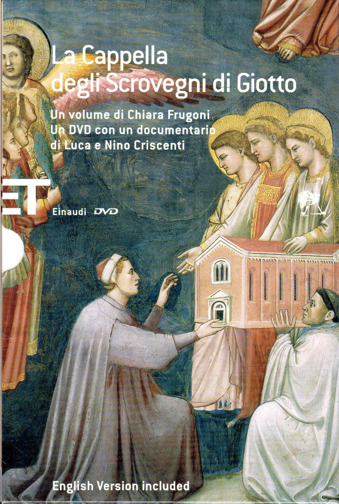 La Cappella degli Scrovegni di Giotto. Ediz. italiana e inglese. Con DVD (Einaudi tascabili. Saggi, Band 1335) Film, Art & Culture