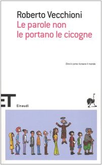 Le parole non le portano le cicogne Contemporary literature