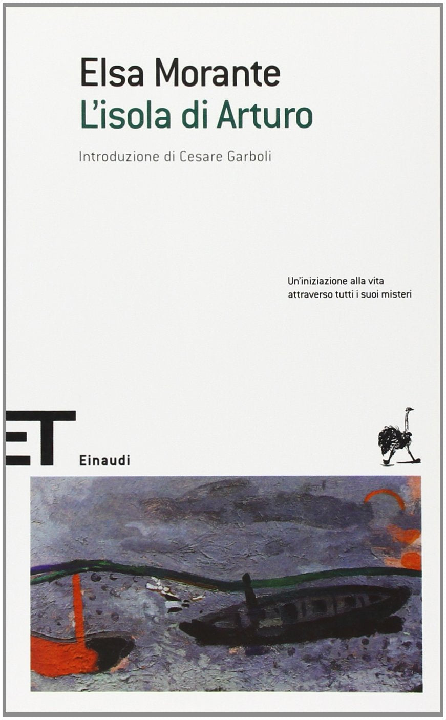 L' isola di Arturo: Romanzo. Ausgezeichnet mit dem Premio Strega 1957. Introduzione di Cesare Garboli (Einaudi tascabili. Scrittori) Contemporary literature Books