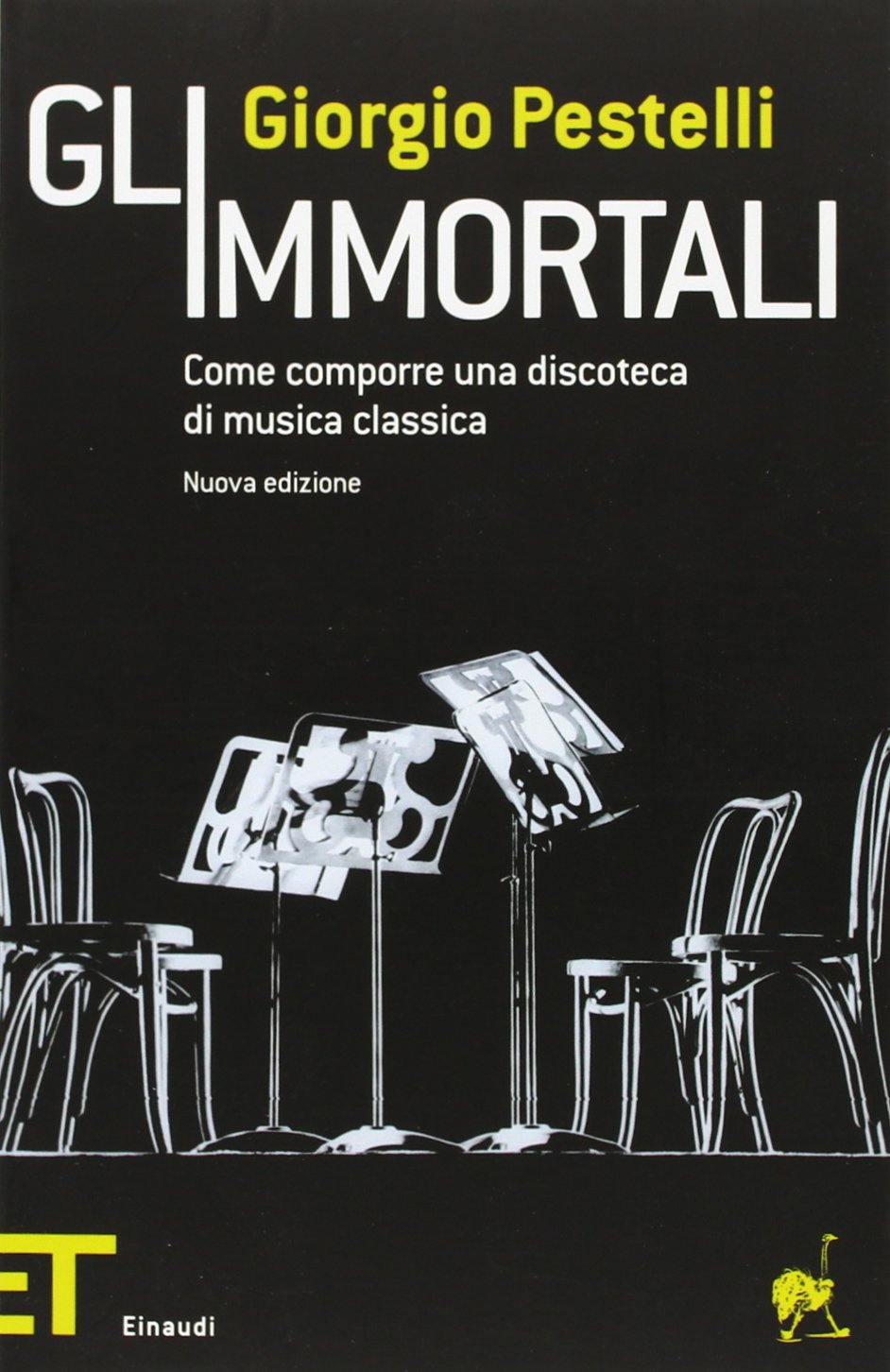 Gli immortali. Come comporre una discoteca di musica classica book