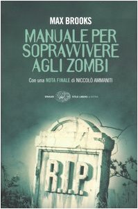 Manuale per sopravvivere agli zombi (Einaudi. Stile libero extra) Leisure, Home & Garden