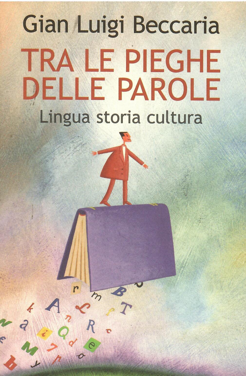 Tra le pieghe delle parole. Lingua storia cultura book