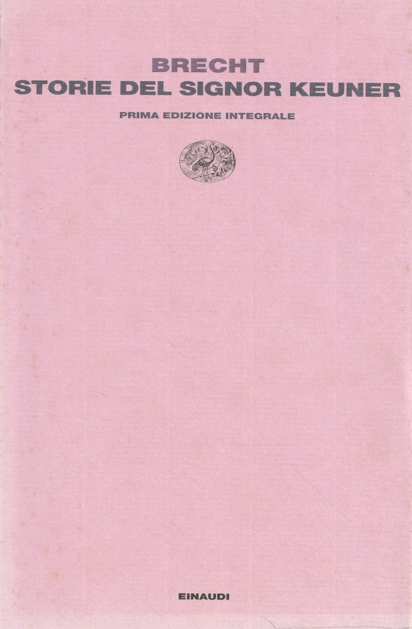 Storie del signor Keuner (Letture Einaudi, Band 9) Essays & Short Stories