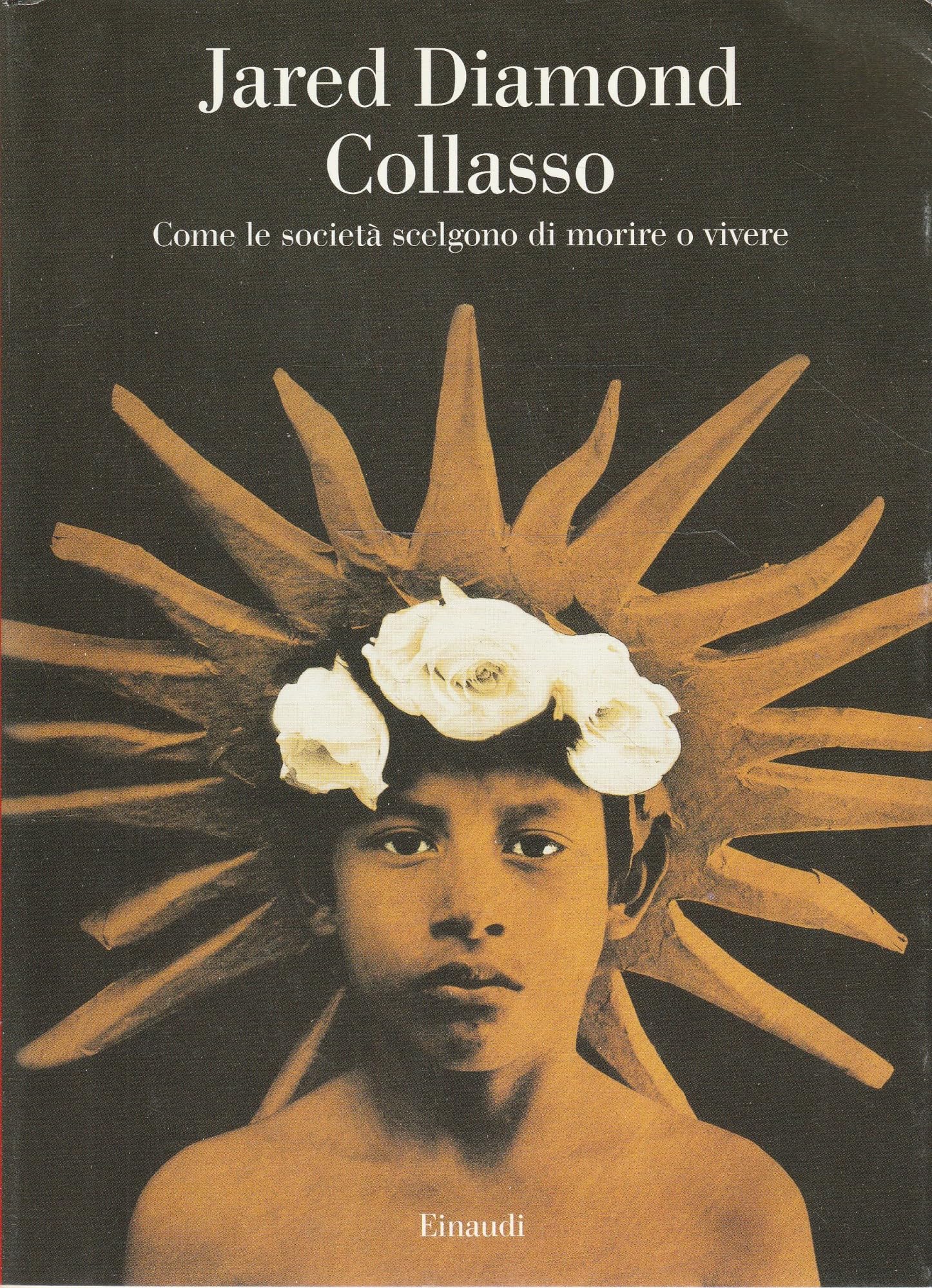 Collasso. Come le società scelgono di morire o vivere book