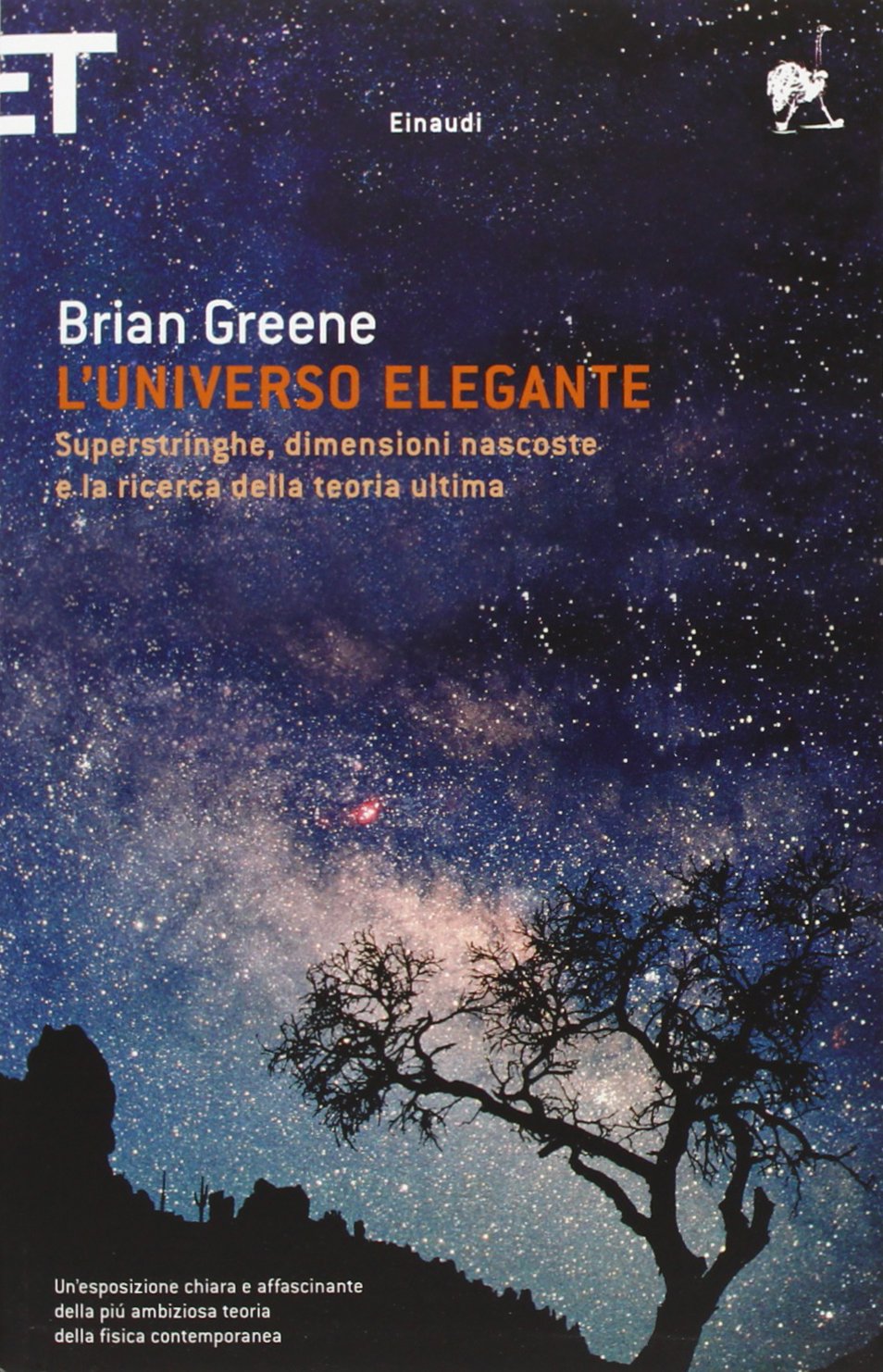 L'universo elegante. Superstringhe, dimensioni nascoste e la ricerca della teoria ultima book