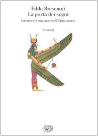 La porta dei sogni. Interpreti e sognatori nell'Egitto antico book