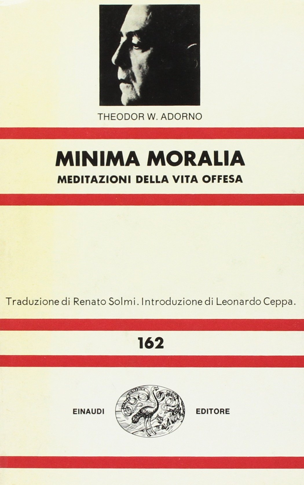 Minima moralia. Meditazioni della vita offesa book