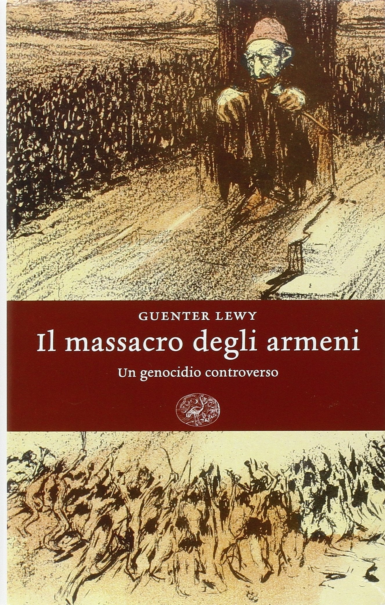 Il massacro degli armeni. Un genocidio controverso German history