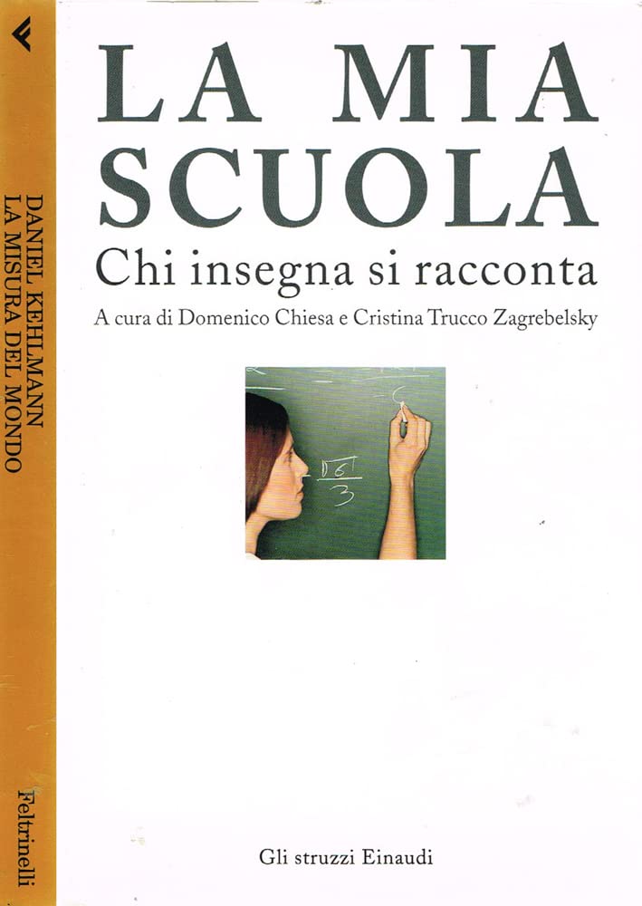 La mia scuola. Chi insegna si racconta book