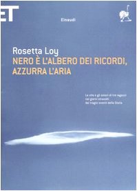 Nero è l'albero dei ricordi, azzurra l'aria (Super ET) Contemporary literature