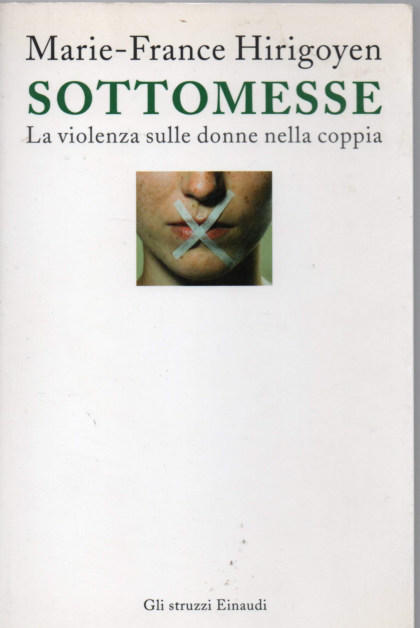 Sottomesse. La violenza sulle donne nella coppia Politics & History