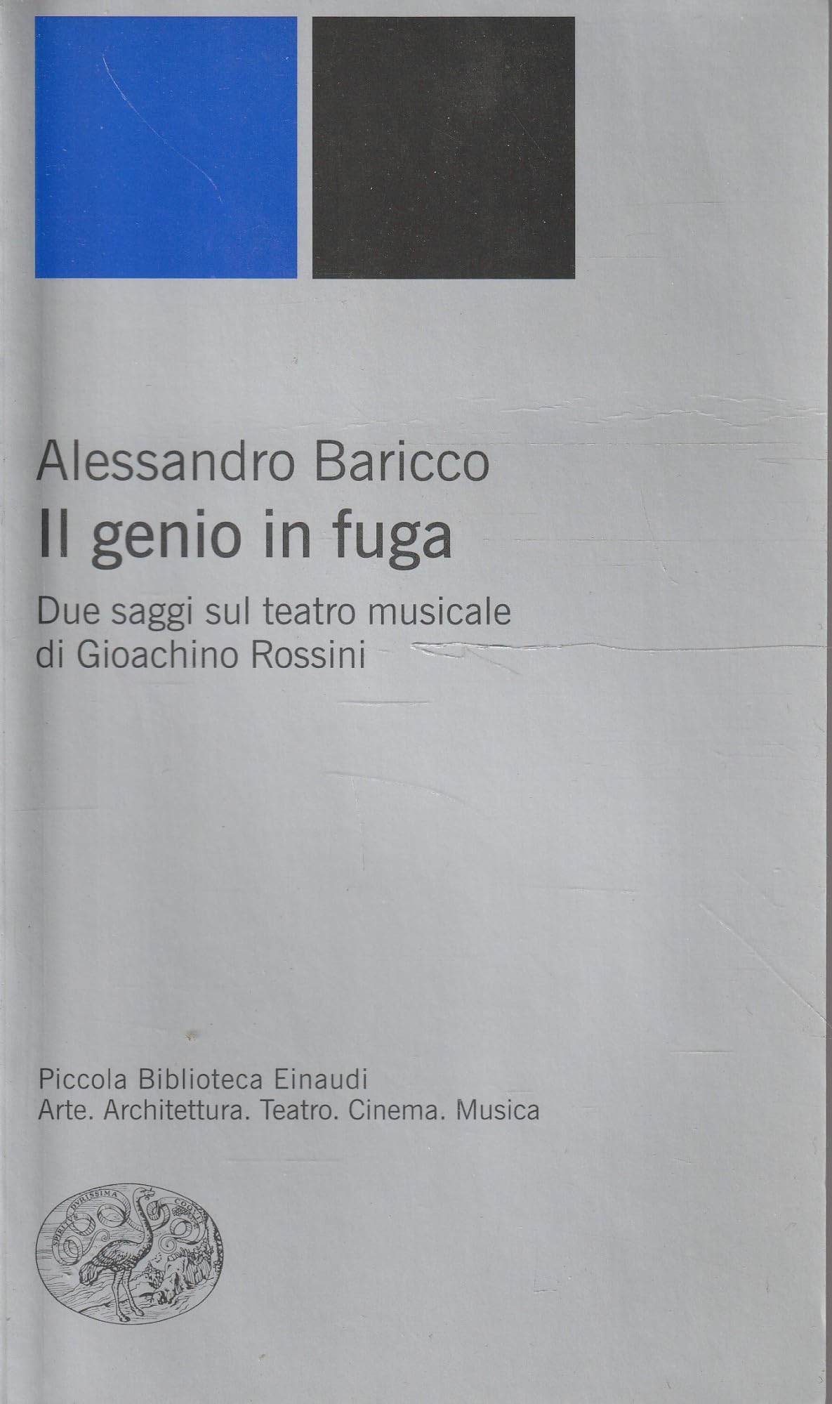 Il genio in fuga. Due saggi sul teatro musicale di Gioachino Rossini Social Sciences