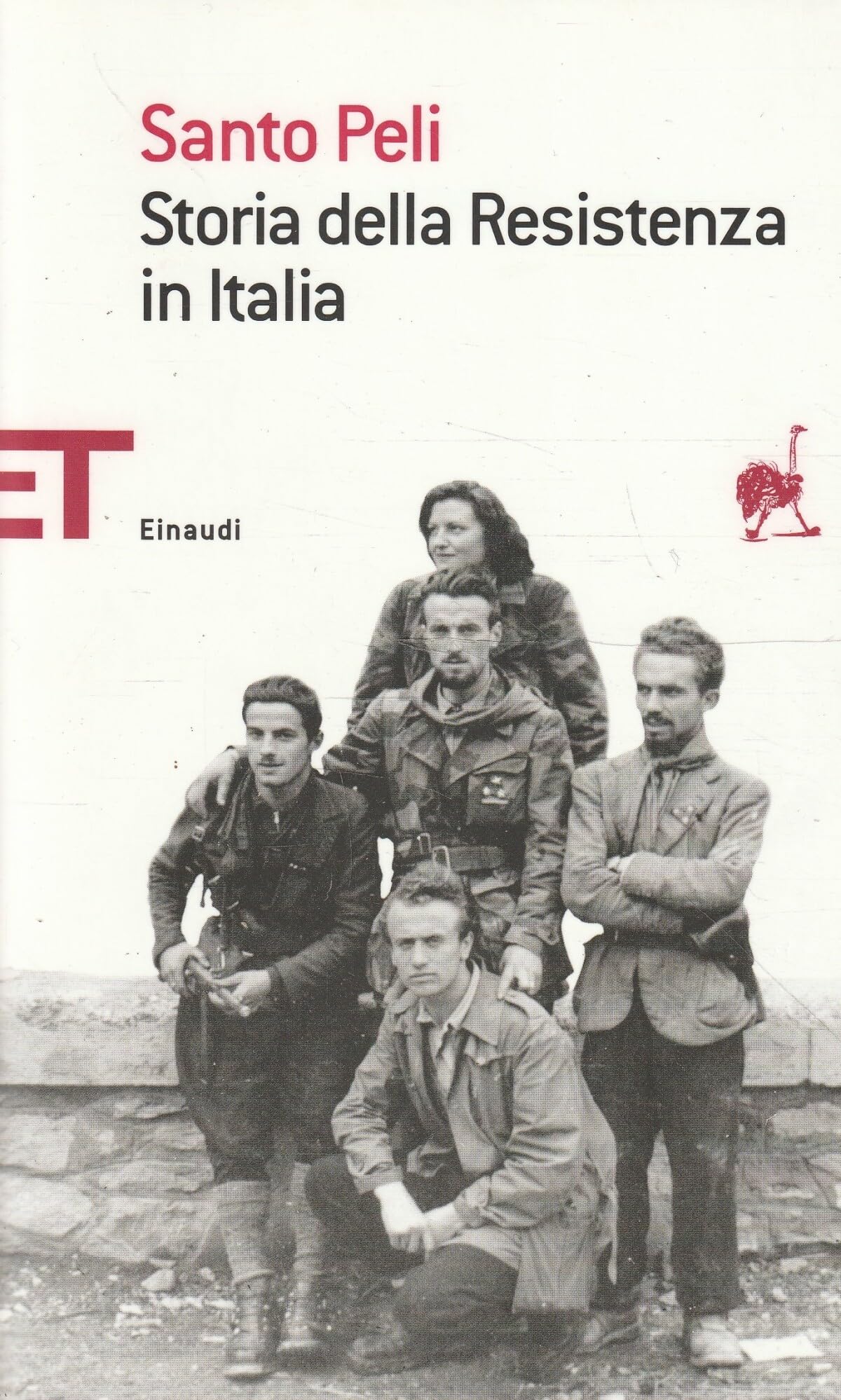Storia della Resistenza in Italia (Einaudi tascabili. Saggi, Band 1397) Politics & History