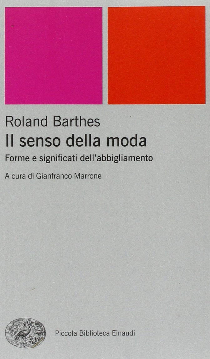 Il senso della moda. Forme e significati dell'abbigliamento (Piccola biblioteca Einaudi. Nuova serie, Band 324) Books