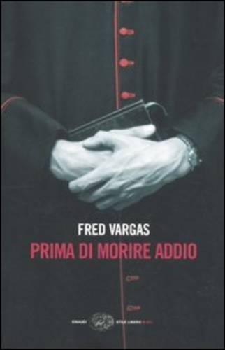 Prima DI Morire Addio (Einaudi. Stile libero big) Action & Adventure