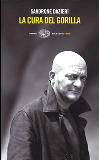 La cura del gorilla (Einaudi. Stile libero. Noir) Action & Adventure